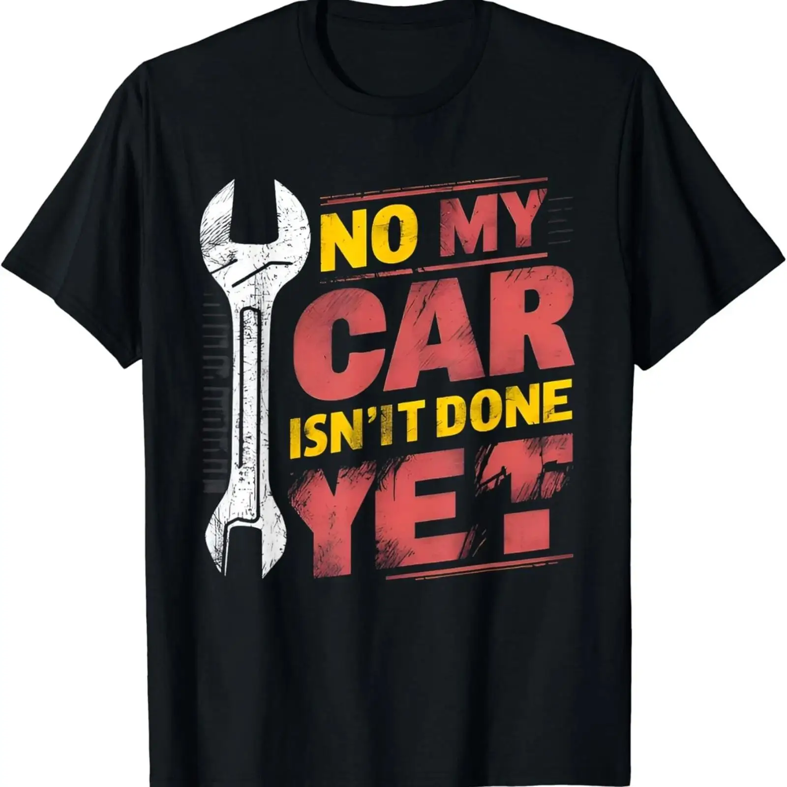 Men'S Fashion Garage - No My Car Isn_t Done Yet